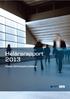 Danske invest / HELÅRSRAPPORT 2013 1. Helårsrapport 2013. Passiv Stiftelsefond Skåne