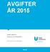 AVGIFTER ÅR 2015. Avgifter gällande hemtjänst och hemsjukvård SOCIALFÖRVALTNINGEN