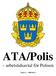 ATA/Polis. arbetstidsavtal för Polisen. Utgåva 1 2008-06-11