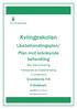 Kviingeskolan. Likabehandlingsplan/ Plan mot kränkande behandling. Mot diskriminering Främjande av likabehandling. För verksamheterna