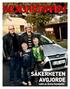 EN TidNiNG FRÅN MOTORFÖRARNAS HELNYkTERHETSFÖRBUNd NR 7 NOVEMBER 2011 ÅRGÅNG 84. SÄkERHETEN AVGJORdE. valet av Årets Familjebil