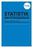 Statistik. om Stockholm. Sociala Förhållanden Ekonomiskt bistånd samt introduktionsersättning 2011