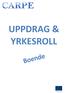 UPPDRAG OCH YRKESROLL BOENDE