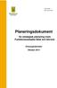 2014-10-08 Rev. 2014-10-29. Planeringsdokument. - för strategisk planering inom Funktionsnedsatta Stöd och Service