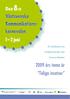 1 2 juni. En konferens om. funktionshinder och. kommunikation. 2009 års tema är Tidiga insatser