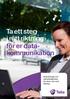 Ta ett steg i rätt riktning för er datakommunikation