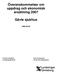 Överenskommelser om uppdrag och ekonomisk ersättning 2007. Gävle sjukhus 2006-09-04