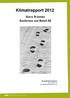 Klimatrapport 2012. Kontaktinformation: Jens Johansson jens.johansson@uandwe.se 1 (7)