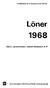 SVERIGES OFFICIELLA STATISTIK. Löner 1968. Del 2. Lantarbetare, industriarbetare m fl STATISTISKA CENTRALBYRÅN STOCKHOLM