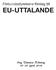 Förbundsstyrelsens förslag till EU-UTTALANDE