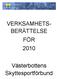 VERKSAMHETS- BERÄTTELSE FÖR 2010. Västerbottens Skyttesportförbund