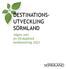 DESTINATIONS- UTVECKLING SÖRMLAND. Vägen mot en fördubblad besöksnäring 2023