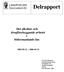 Delrapport. Det alkohol- och drogförebyggande arbetet i Södermanlands län 2005-09-21 2006-03-31