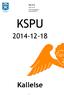 KALLELSE 2014-12-18 Kommunstyrelsens personalutskott KSPU 2014-12-18. Kallelse