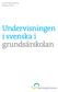 Kvalitetsgranskning Rapport 2010:9. Undervisningen i svenska i grundsärskolan