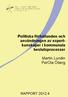 Politiska förhållanden och användningen av expertkunskaper. beslutsprocesser. Martin Lundin PerOla Öberg RAPPORT 2012:4