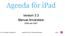 Agenda för ipad. Version 3.3 Manual Användare. ios6 och ios7. (c) 2014 Jayway Products AB Agenda för ipad 3.3 Manual Användare Sida 1