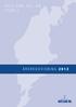 Innehållsförteckning. Gotland Oil i korthet...4. Bakgrund och historik...5. VD har ordet...6. Verksamheten...7. Framtidsutsikter...