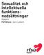 Sexualitet och intellektuella funktions - ned sättningar. Rapport Författare: Jack Lukkerz