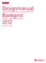 Version 1.0. Designmanual Bankgirot 2012