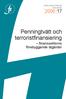 DNR 06-3299-306 2006 :17. Penningtvätt och terroristfinansiering finanssektorns förebyggande åtgärder