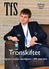 Tidskrift för Schack Nummer 4/2013 Årgång 119. Tronskiftet. Magnus Carlsen överlägsen i VM-matchen