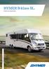 HYMER B-klass SL. Komfort utan kompromisser. HYMER B-klass SL