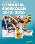 GYMNASIE- SÄRSKOLAN 2015 2016