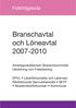 Branschavtal och Löneavtal 2007-2010