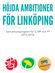 HÖJDA AMBITIONER FÖR LINKÖPING. Samverkansprogram för S, MP och FP 2015-2018.