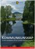 Kommunkunskap. En kort introduktion till hur Ljusdals kommun fungerar. ljusdal.se. Reviderad sept 2015