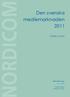 NORDICOM. Den svenska mediemarknaden 2011. Staffan Sundin. MedieNotiser Nr. 3 2011. Nordicom-Sverige Göteborgs universitet
