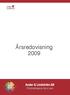 Årsredovisning 2009. Ander & Lindström AB Förändringens fyra rum