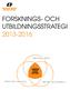 FORSKNINGS- OCH UTBILDNINGSSTRATEGI 2013-2016