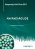 Kaspersky Anti-Virus 2011 ANVÄNDARGUIDE