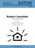 2000:04. Radon i bostäder. Läget i Stockholms län. Förord Innehållsförteckning Sammanfattning. Miljöskyddsenheten