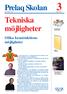 Prelaq Skolan. Tekniska möjligheter. Olika konstruktionsmöjligheter