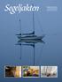 Segeljakten. Medlemstidning för Sail Yacht Society Nr 3/2012 Pris 50 kr