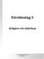 Föreläsning 5. Religion och släktskap. A3 Vardagslivets sociala organisation