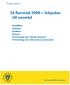 26. Samråd 2008 Inbjudan till samråd. Innehåller: Inbjudan Sändlista Annons Förteckning över införda annonser Förteckning över information på hemsida