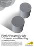 Forskningspolitik och Internationalisering En strategisk diskussion. Working paper/pm 2012:03