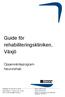 Guide för rehabiliteringskliniken, Växjö