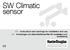 SW Climatic sensor. EN - Instructions and warnings for installation and use SE - Anvisningar och säkerhetsföreskrifter för installation och användning