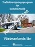 Trafikförsörjningsprogram för kollektivtrafik. Remissversion. Västmanlands län