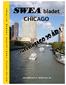 bladet CHICAGO S W E D I S H W O M E N S E D U C A T I O N A L A S S O C I A T I O N VÅR/ SOMMAR 2011 ÅRGÅNG 20 NR 1