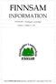 FINNSAM INFORMATION. FINNSAM Finnbygder i samverkan. Nummer 4 Årgång 16 2010. Information utkommer i mars/april 2011. Manusstopp 15 mars 2011.