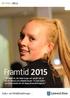 Framtid 2015. Kultur- och fritidsförvaltningen