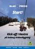 SLAO XPRESS Start! 2011-12. Start! Kick off i Hestra. på Isaberg skidanläggning. Kickoff i Isaberg Regionträffar Utbildning Statistik 2010 11