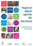 : D. Regional digital. agenda för Värmland. Handlingsplan 2014-2020. Tillgång till bredband. Digitalt innanförskap. E-tjänster och e-förvaltning