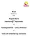 Avtal. Region Skåne genom Habilitering & Hjälpmedel. Humlegarden SL - Clinica Vintersol. Vård och rehabilitering utomlands